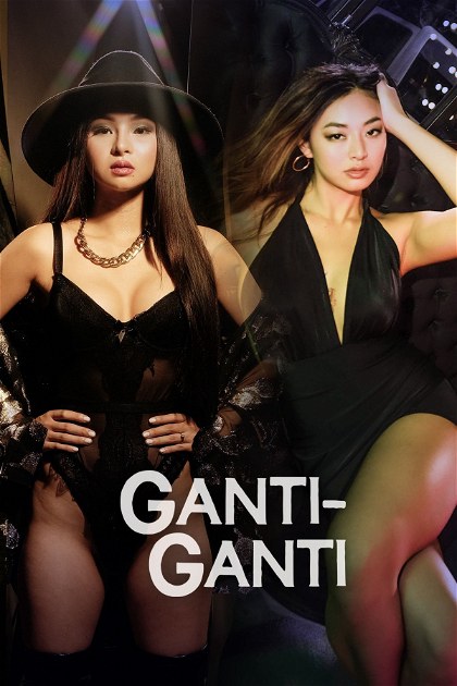 Poster for Ganti-Ganti