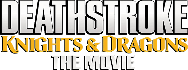 Deathstroke: Knights & Dragons - The Movie logo