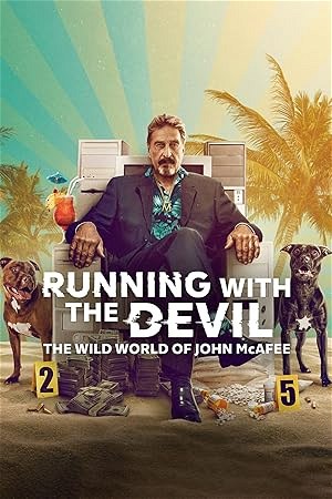 Poster for Running with the Devil: The Wild World of John McAfee