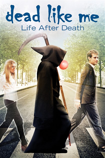Poster for Dead Like Me: Life After Death