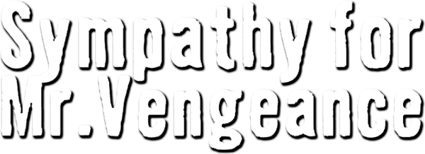 Sympathy for Mr. Vengeance logo