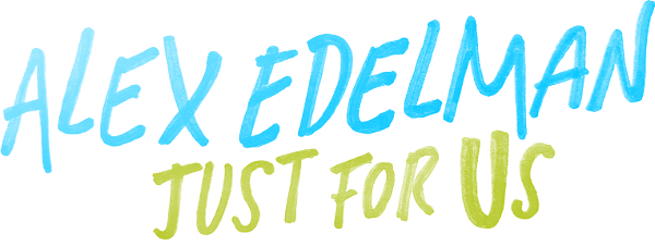 Alex Edelman: Just for Us logo