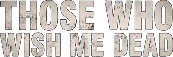 Those Who Wish Me Dead logo