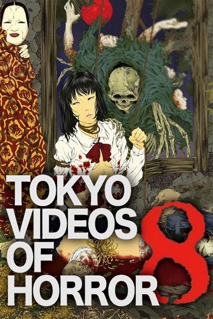 Poster for Tokyo Videos of Horror 8
