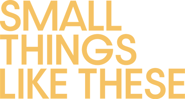Small Things Like These logo