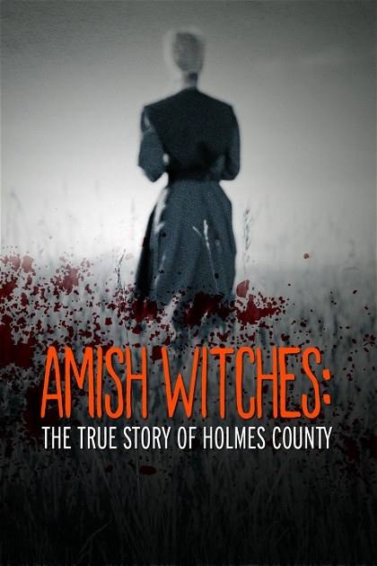 Poster for Amish Witches: The True Story of Holmes County