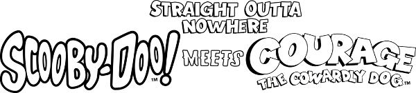 Straight Outta Nowhere: Scooby-Doo! Meets Courage the Cowardly Dog logo