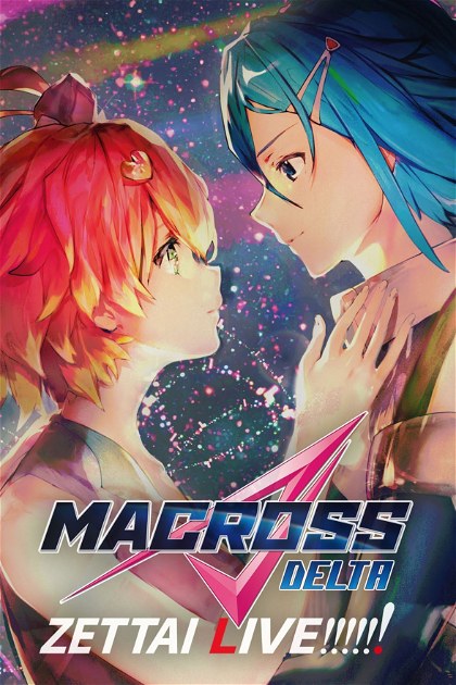Poster for Macross Delta: Zettai Live!!!!!!