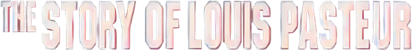 The Story of Louis Pasteur logo