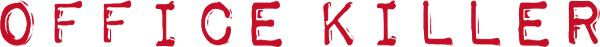 Office Killer logo
