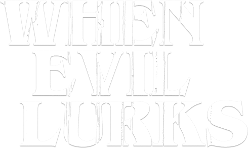 When Evil Lurks logo