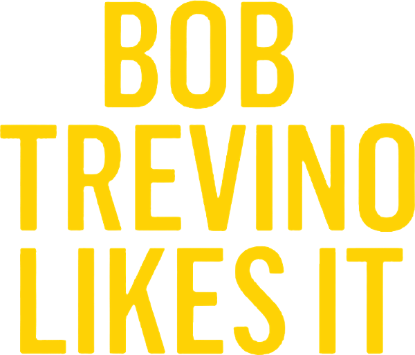 Bob Trevino Likes It logo