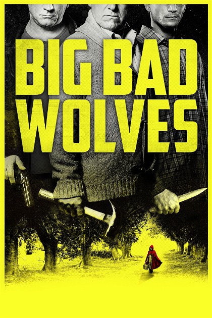 Poster for Big Bad Wolves