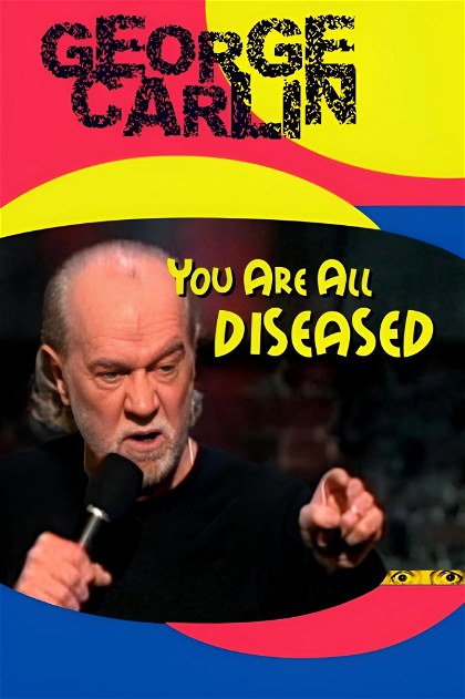 Poster for George Carlin: You Are All Diseased