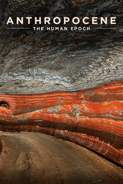 Poster for Anthropocene: The Human Epoch