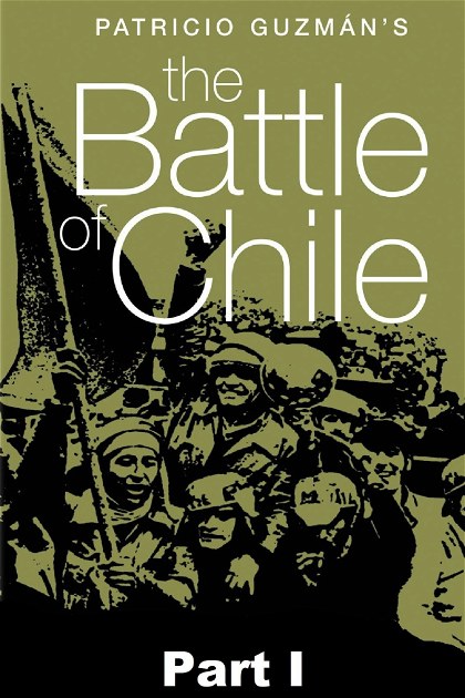 Poster for The Battle of Chile: Part I