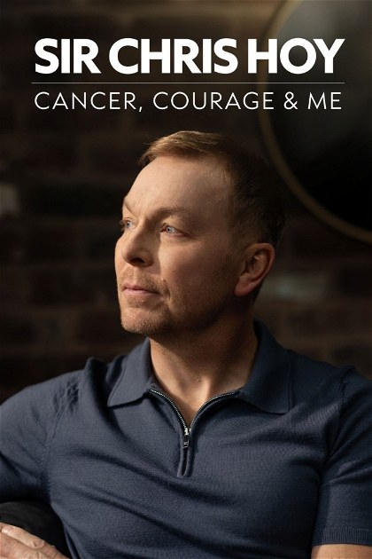 Poster for Sir Chris Hoy: Cancer, Courage and Me