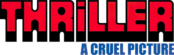 Thriller: A Cruel Picture logo