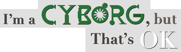 I'm a Cyborg, But That's OK logo