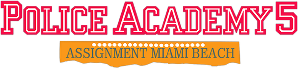 Police Academy 5: Assignment Miami Beach logo