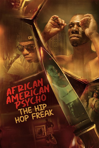 Poster for African American Psycho: The Hip Hop Freak