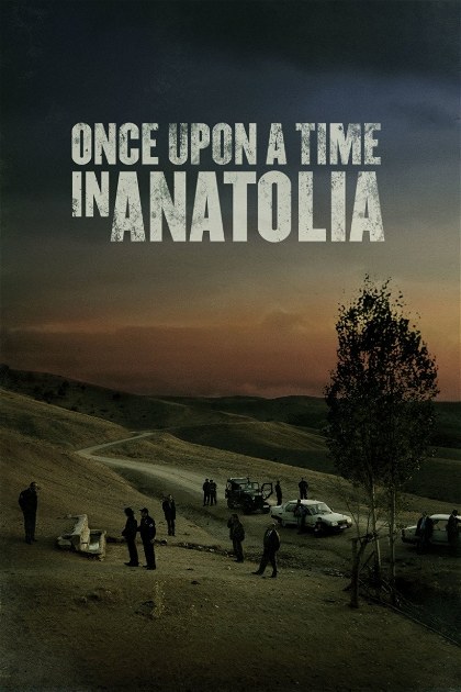Poster for Once Upon a Time in Anatolia
