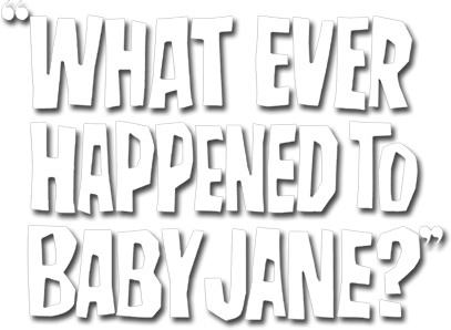 What Ever Happened to Baby Jane? logo