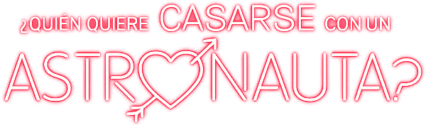 Who Wants to Marry an Astronaut? logo