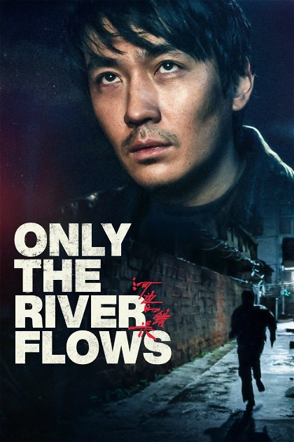 Poster for Only the River Flows