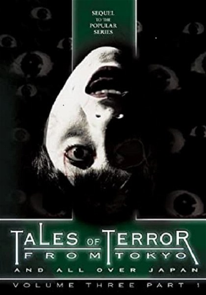 Poster for Tales of Terror from Tokyo and All Over Japan: Volume 3, Part 1