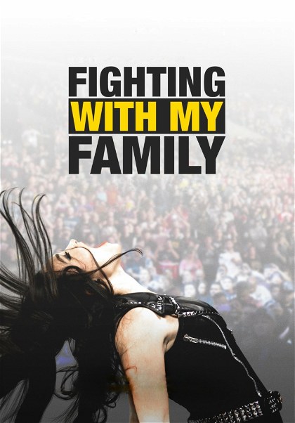Poster for Fighting with My Family