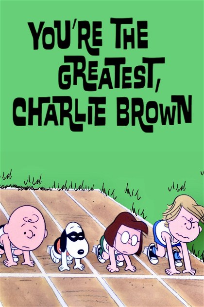 Poster for You're the Greatest, Charlie Brown