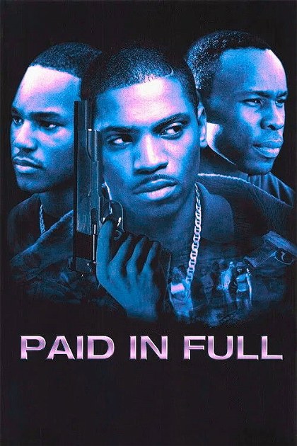 Poster for Paid in Full