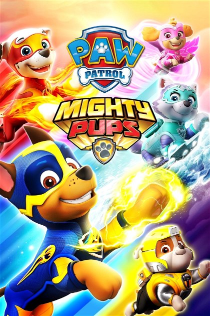 Poster for PAW Patrol: Mighty Pups