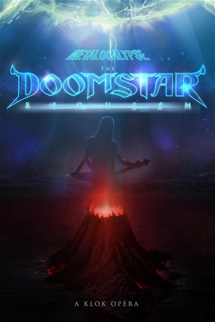 Poster for Metalocalypse: The Doomstar Requiem - A Klok Opera