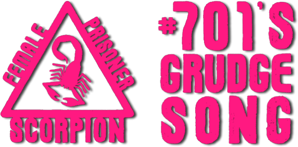 Female Prisoner Scorpion: #701's Grudge Song logo