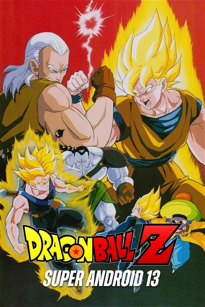 Poster for Dragon Ball Z: Super Android 13!
