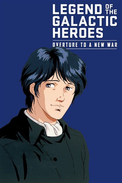 Poster for Legend of the Galactic Heroes: Overture to a New War