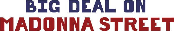 Big Deal on Madonna Street logo