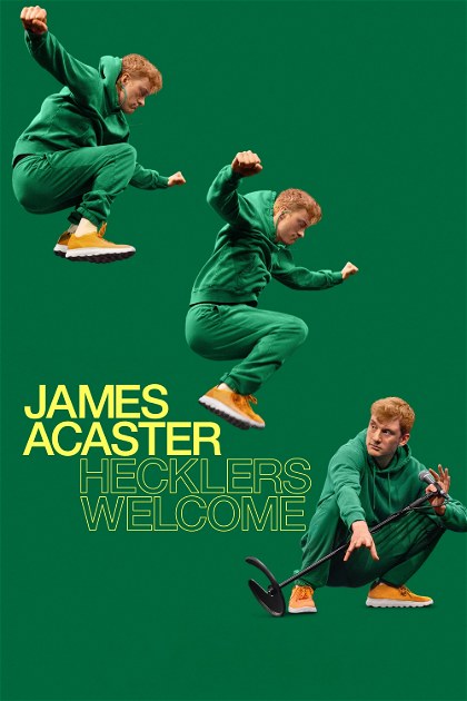 Poster for James Acaster: Hecklers Welcome