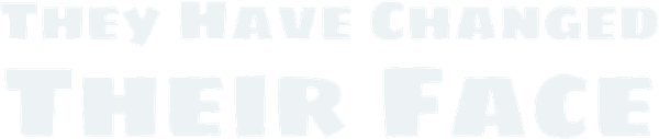They Have Changed Their Face logo
