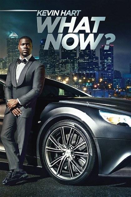 Poster for Kevin Hart: What Now?