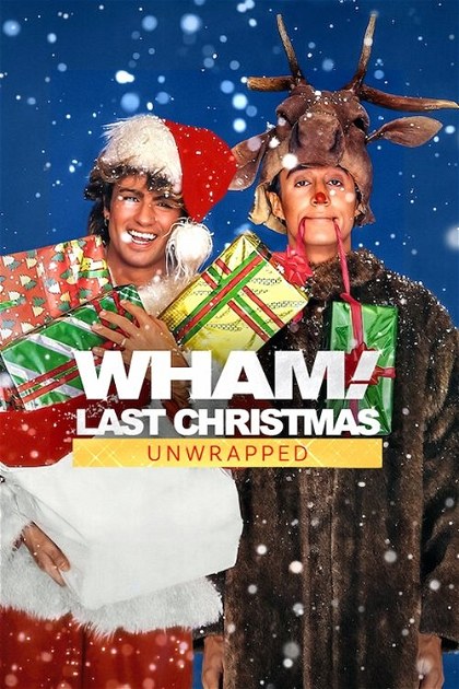 Poster for Wham!: Last Christmas Unwrapped