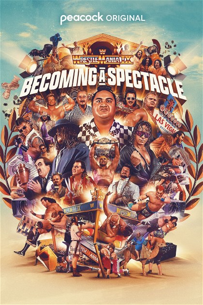 Poster for WrestleMania IX: Becoming a Spectacle
