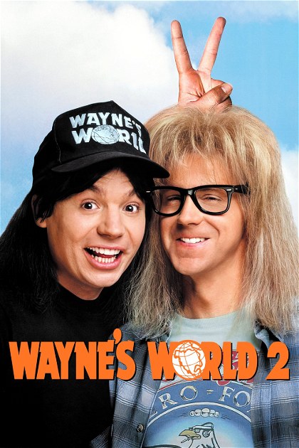 Poster for Wayne's World 2