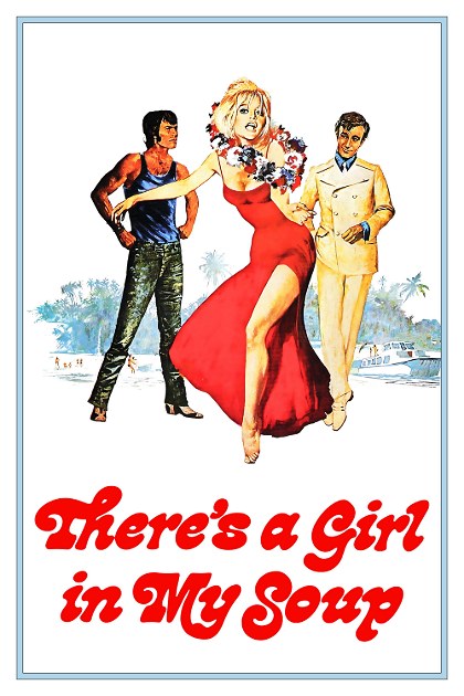 Poster for There's a Girl in My Soup