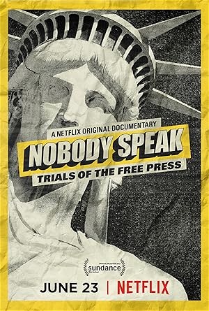 Poster for Nobody Speak: Trials of the Free Press